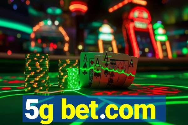 5g bet.com